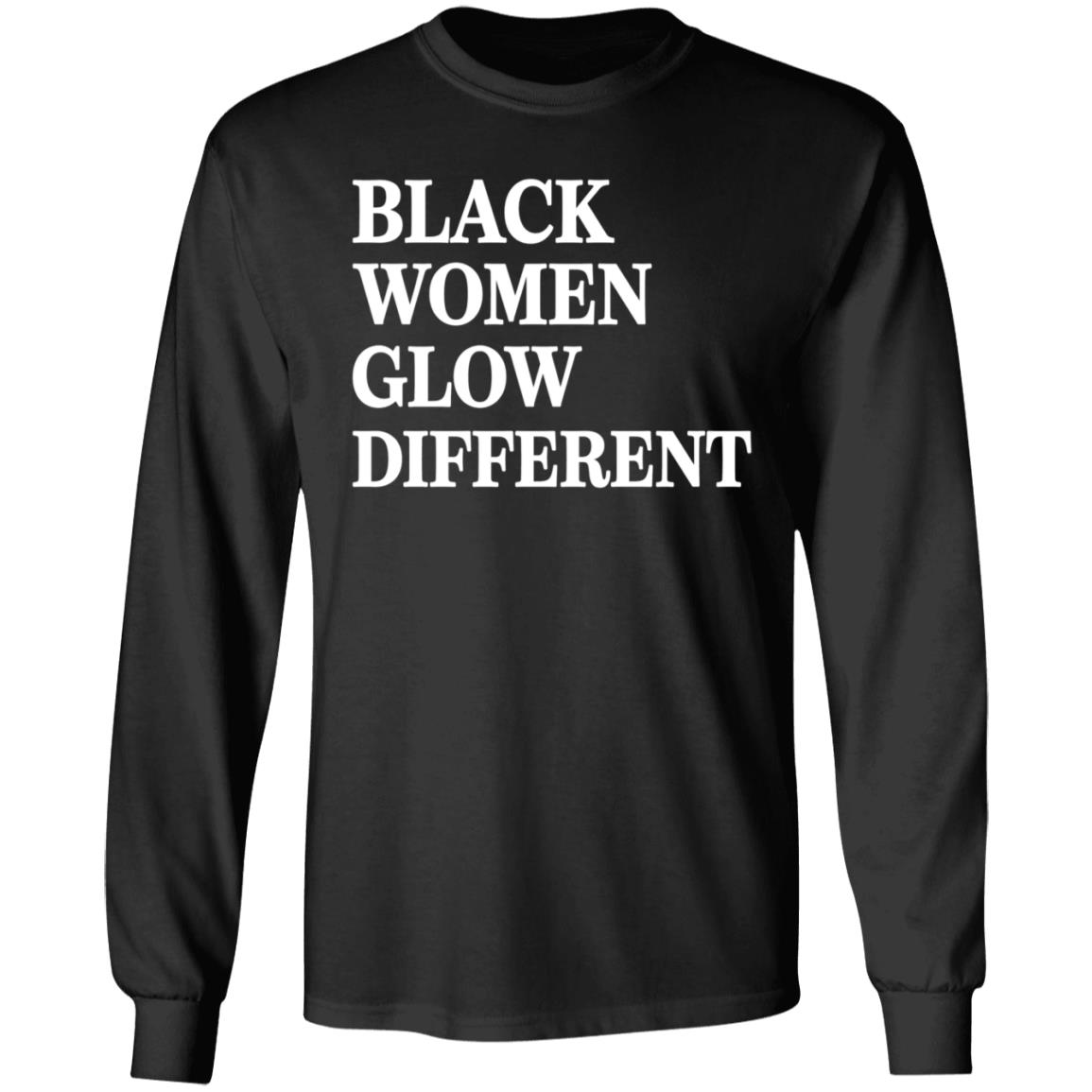 Black Women Glow Different Shirt Legendary Rootz Store - Teechipus