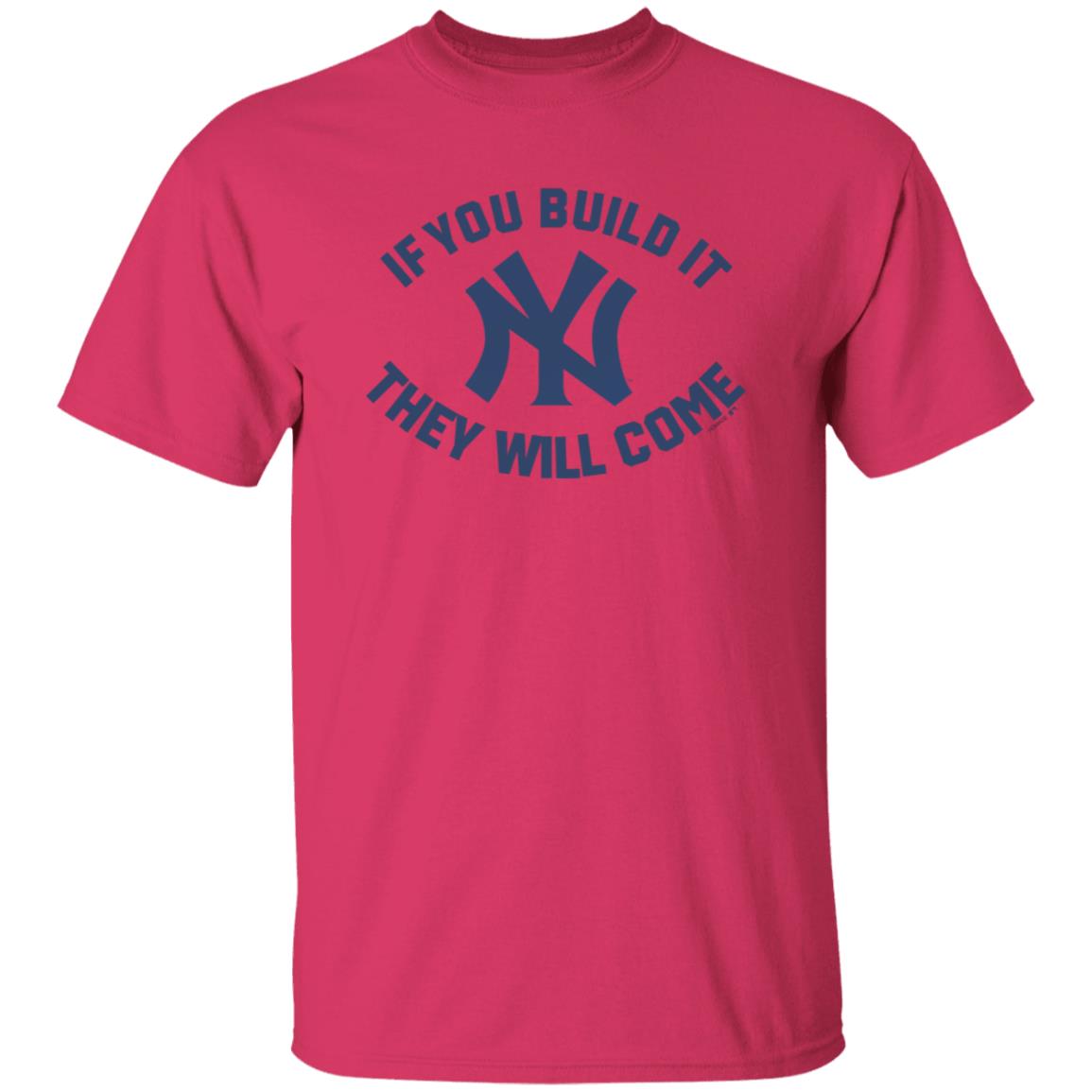 Yankees If You Build It Shirt - Teechipus
