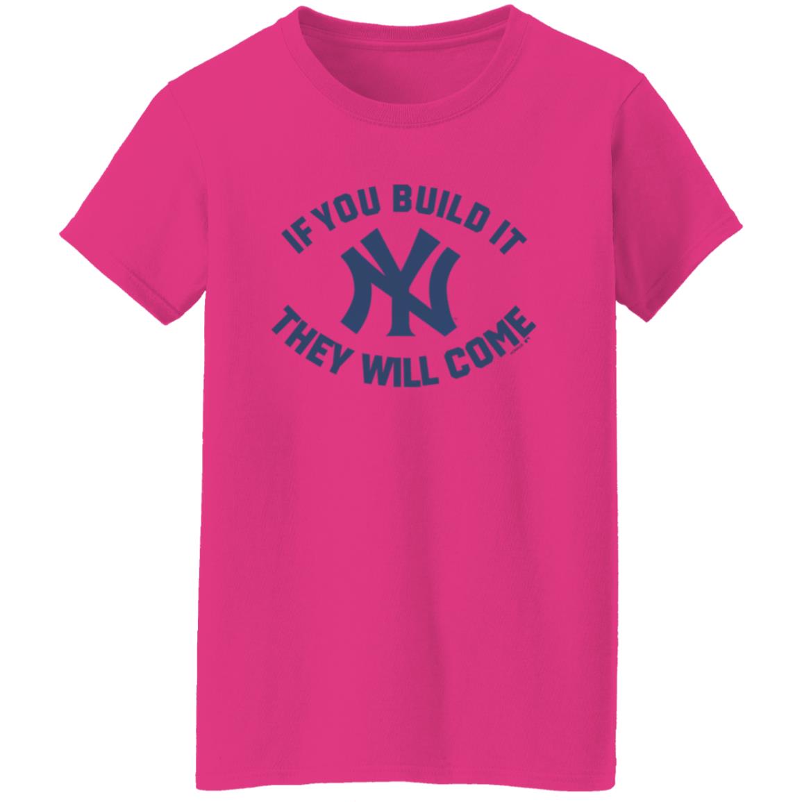 Yankees If You Build It Shirt - Teechipus