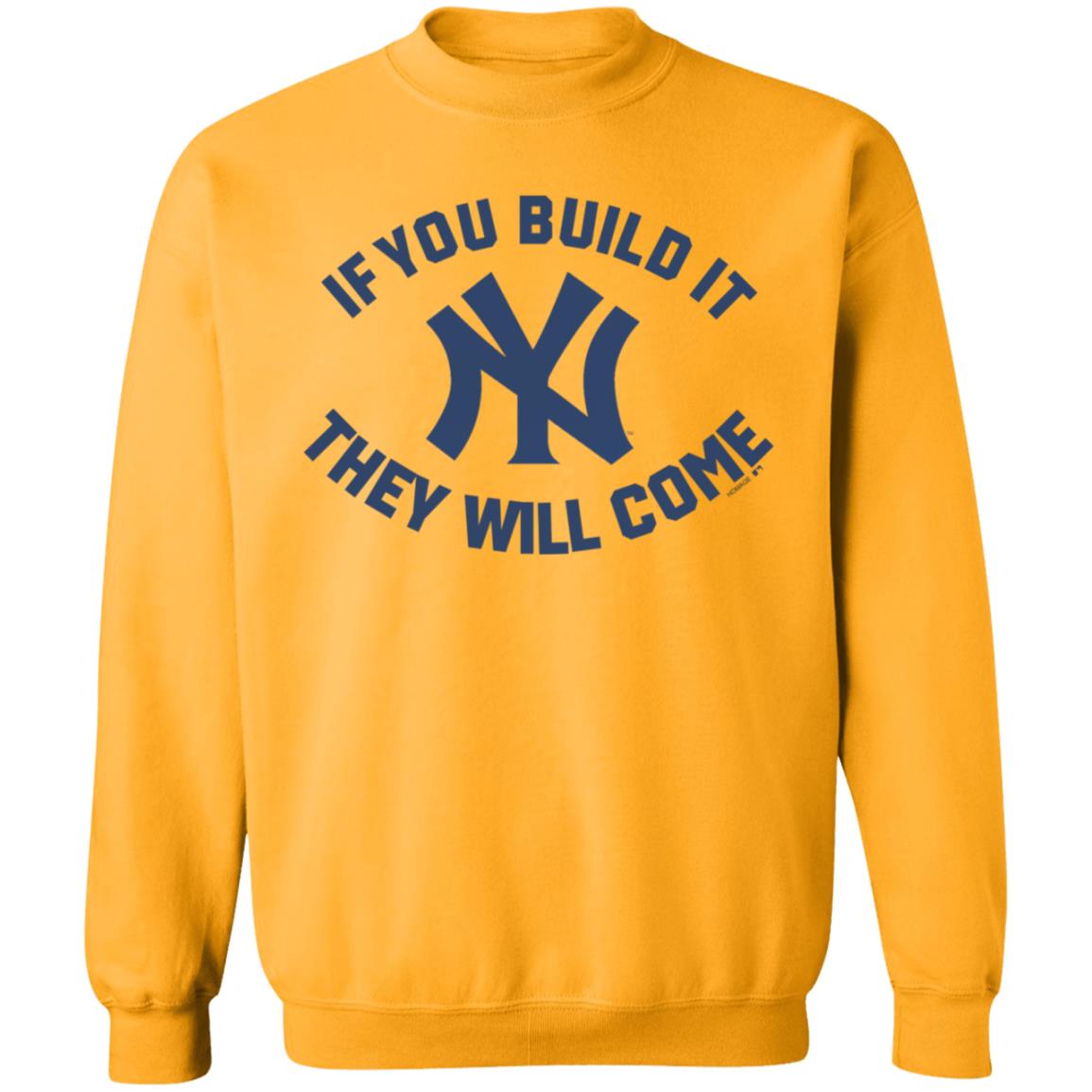 Yankees If You Build It Shirt - Teechipus