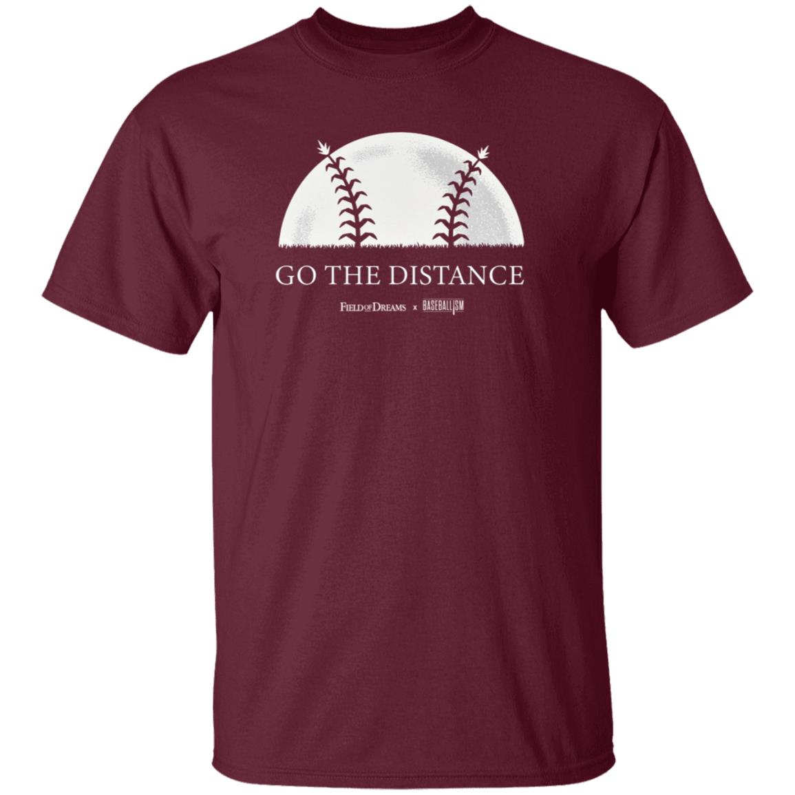Field Of Dreams Go The Distance Shirt - Teechipus