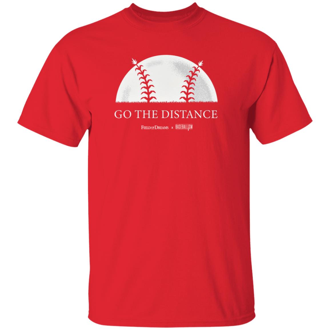 Field Of Dreams Go The Distance Shirt - Teechipus