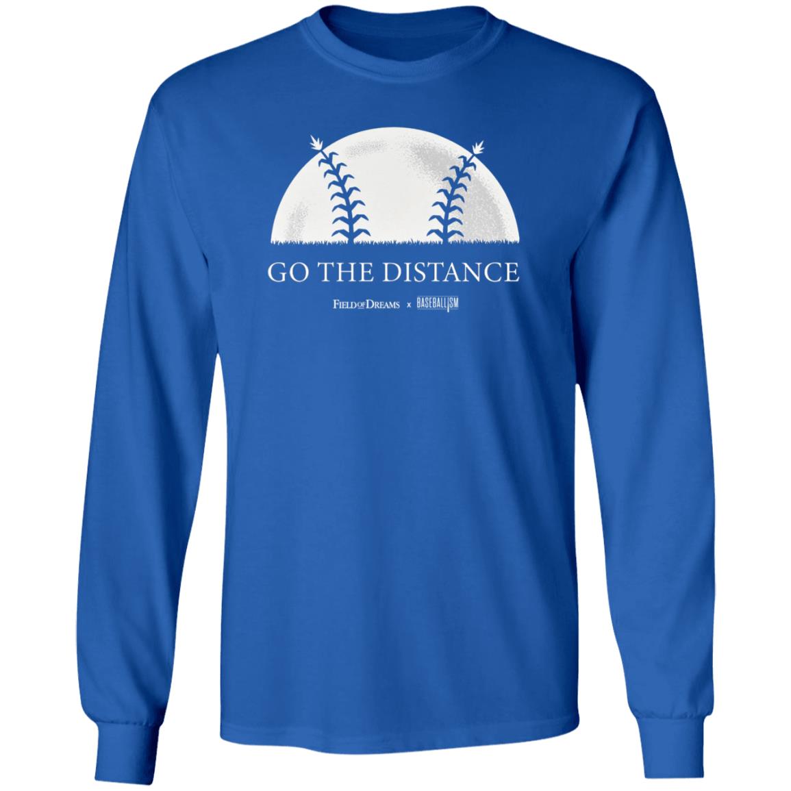 Field Of Dreams Go The Distance Shirt - Teechipus