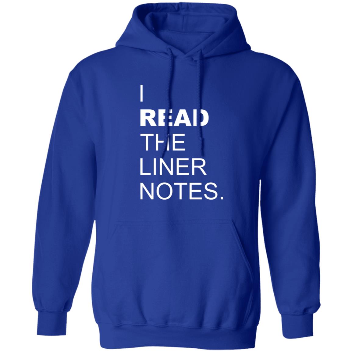 I Read The Liner Notes Shirt - Teechipus