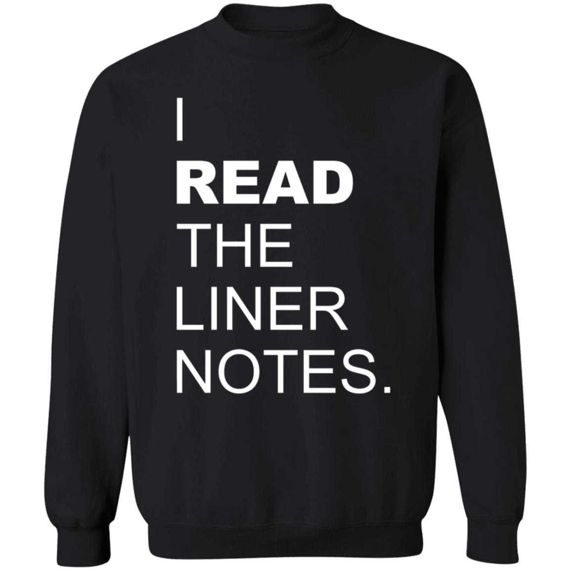 I Read The Liner Notes Shirt - Teechipus