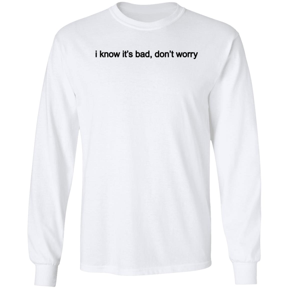 Doja Cat Merch Store I Know It’s Bad Don’t Worry Shirt - Teechipus