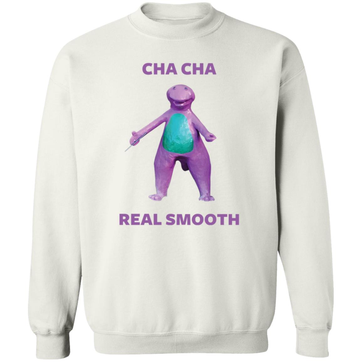 Cha Cha Real Smooth Shirt - Teechipus