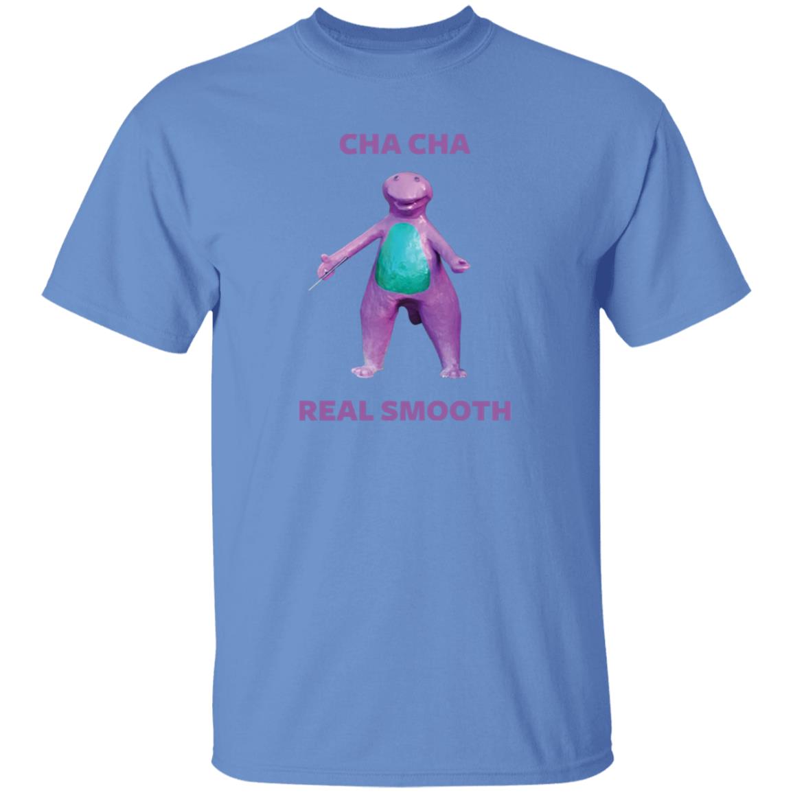 Cha Cha Real Smooth Shirt - Teechipus
