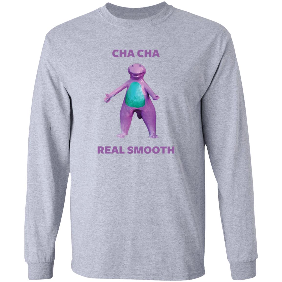 Cha Cha Real Smooth Shirt - Teechipus