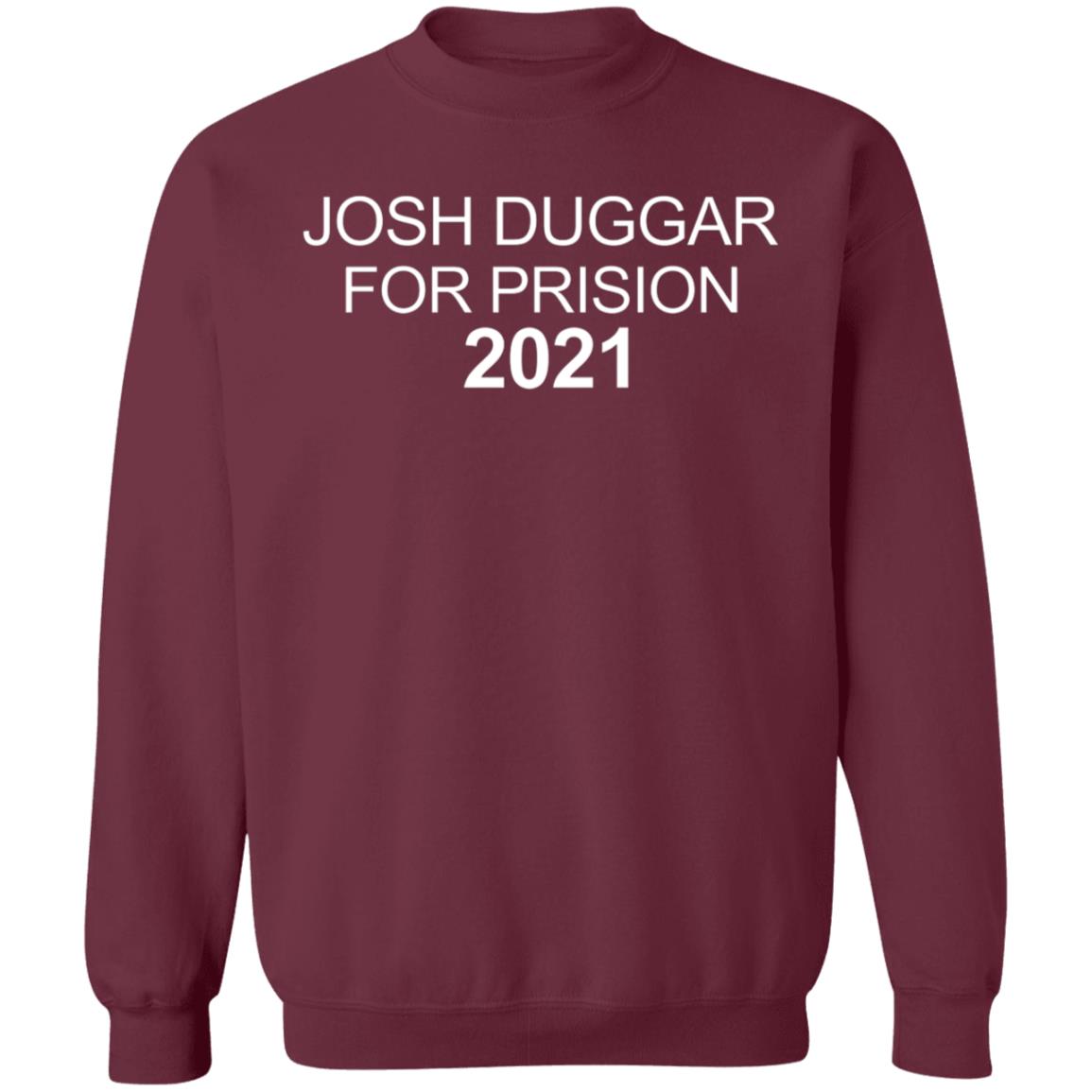 Josh Duggar For Prison 2021 Shirt - Teechipus