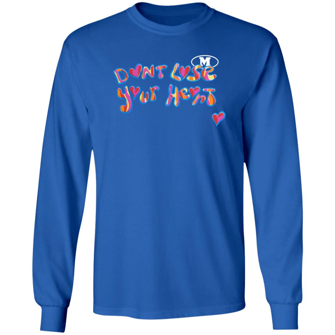 Don't Lose Your Heart Shirt - Teechipus