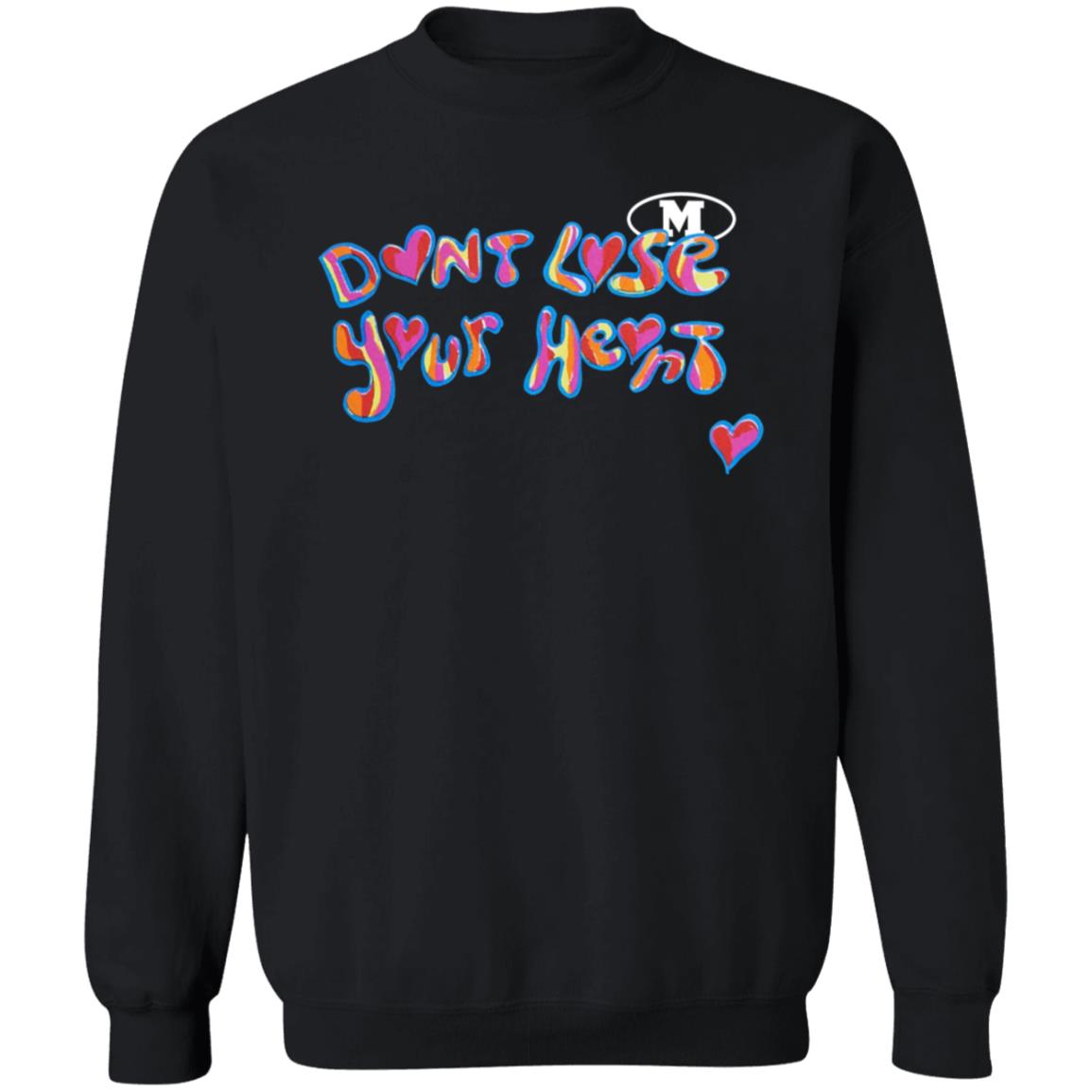 Don't Lose Your Heart Shirt - Teechipus