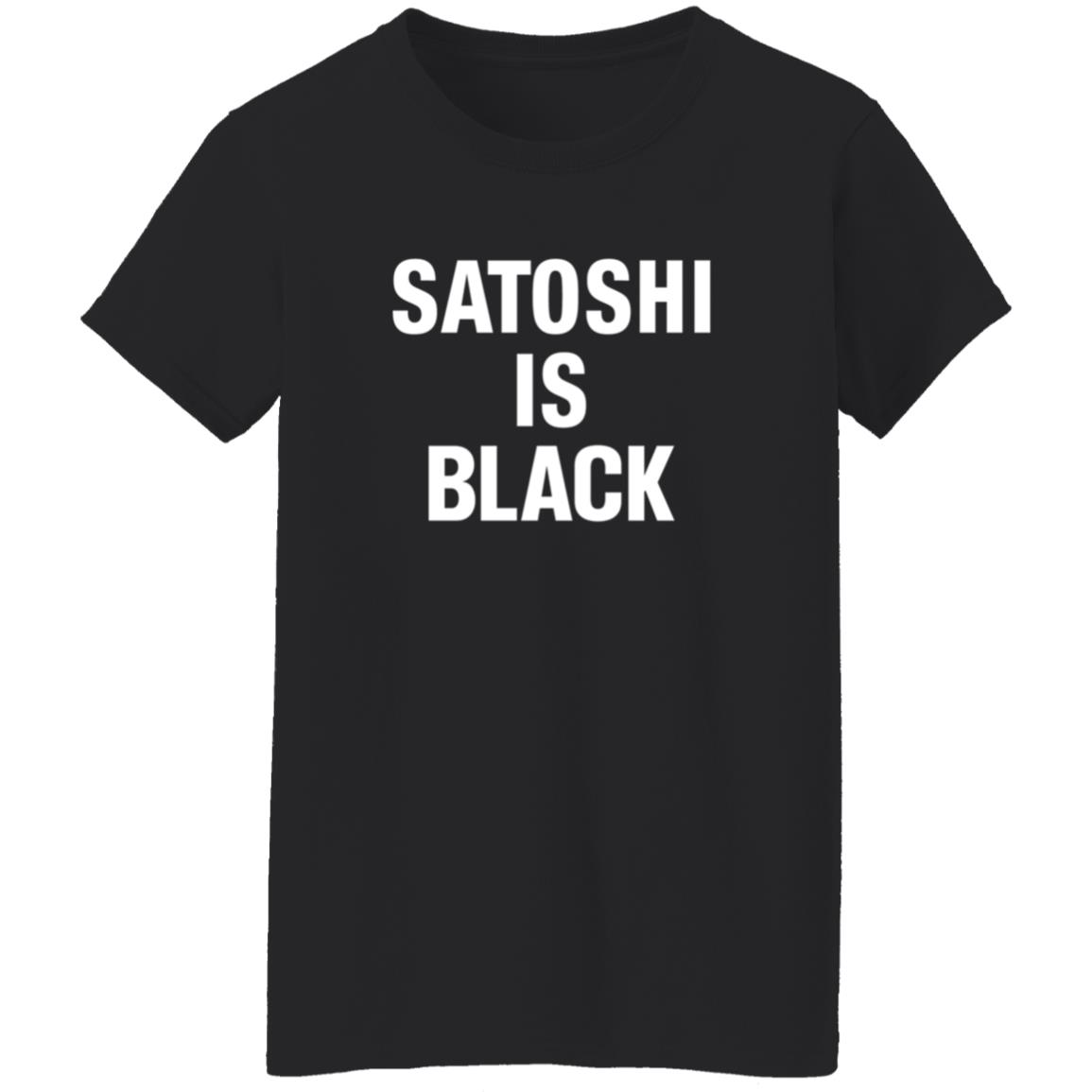 Satoshi Is Black Shirt - Teechipus