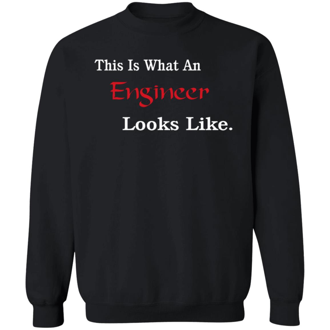 This Is What An Engineer Looks Like Shirt - Teechipus