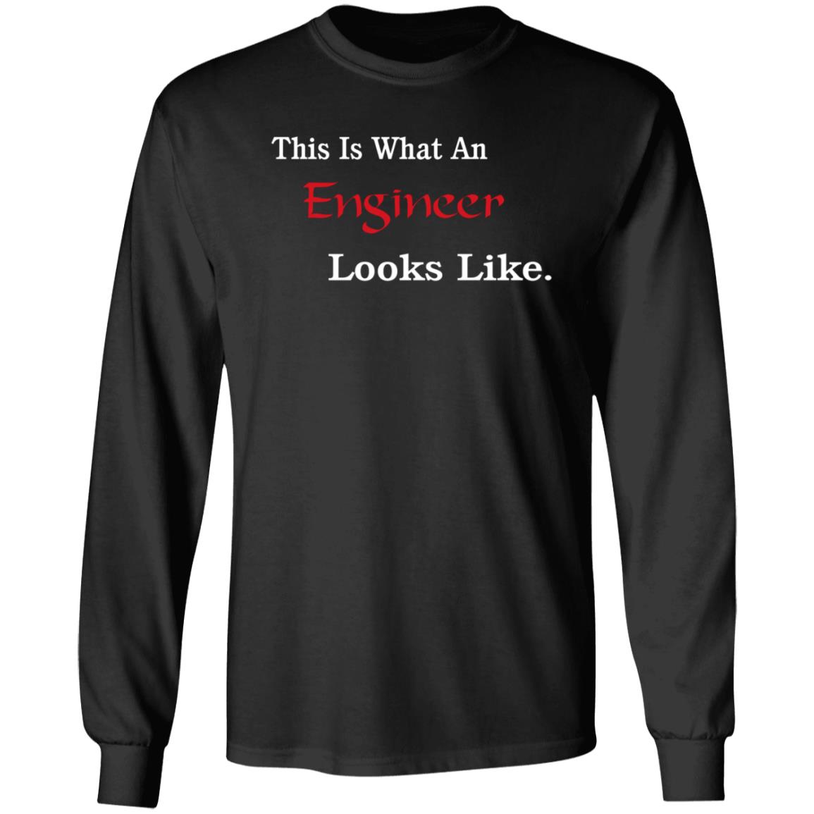 This Is What An Engineer Looks Like Shirt - Teechipus