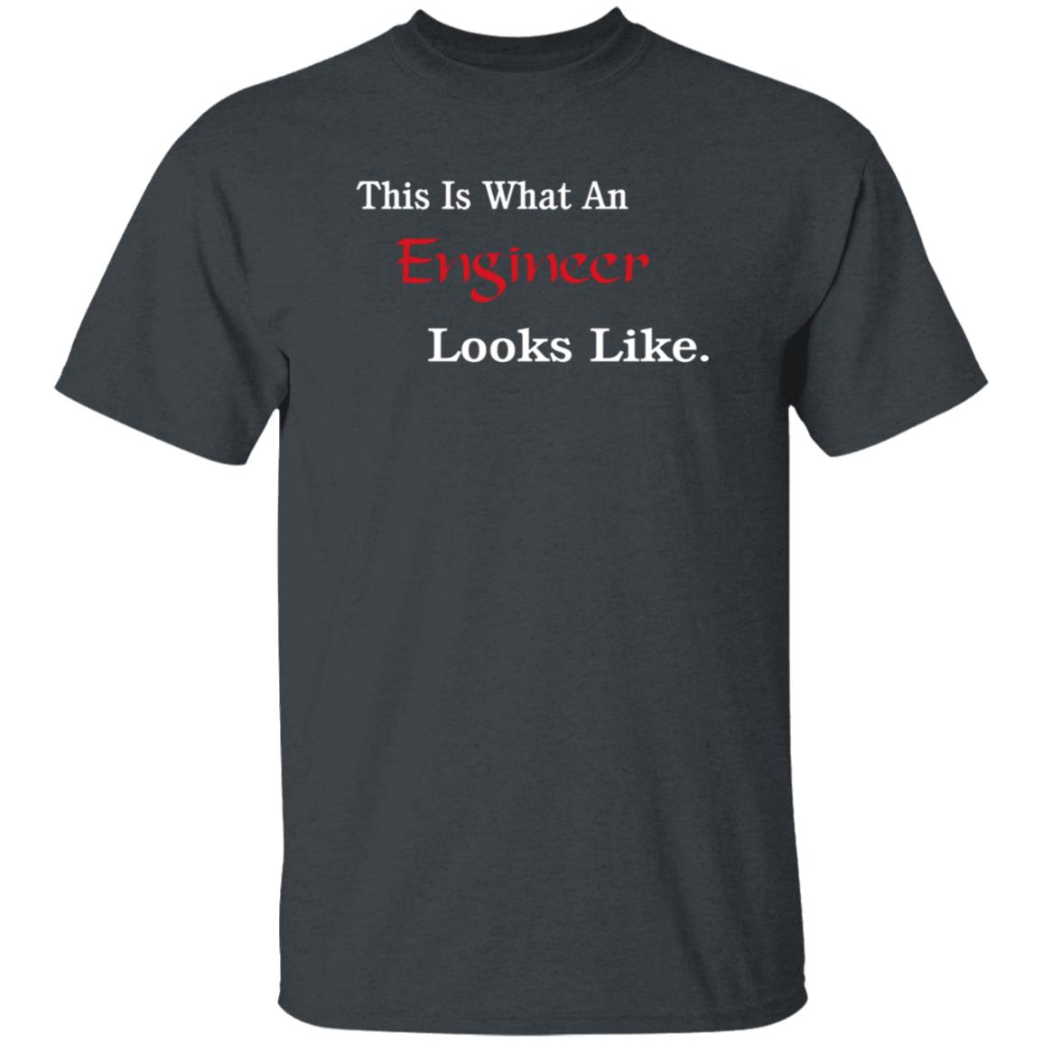 This Is What An Engineer Looks Like Shirt - Teechipus
