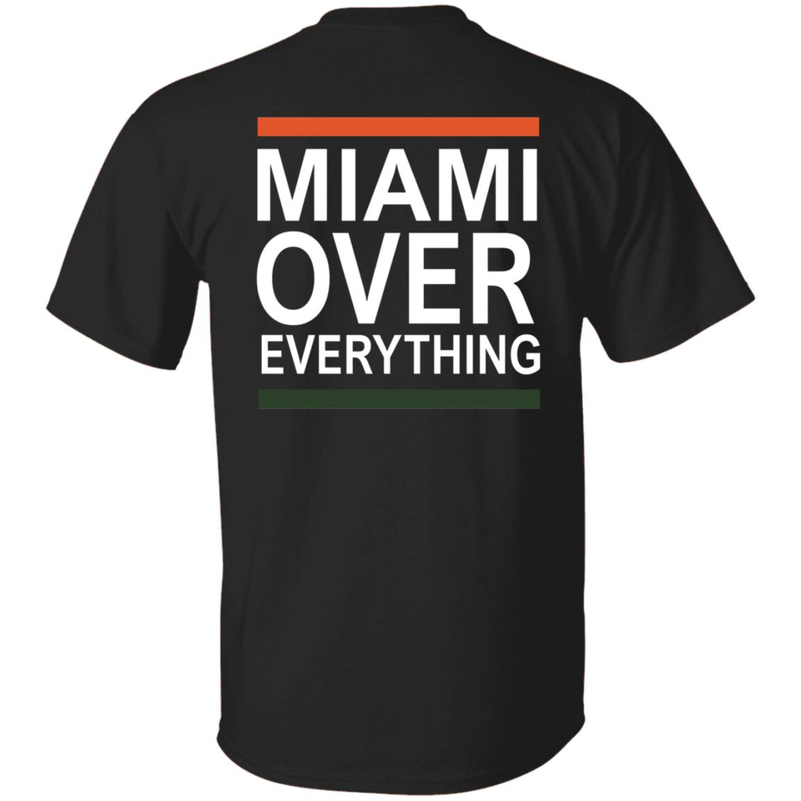 Miami Over Everything Shirt - Teechipus