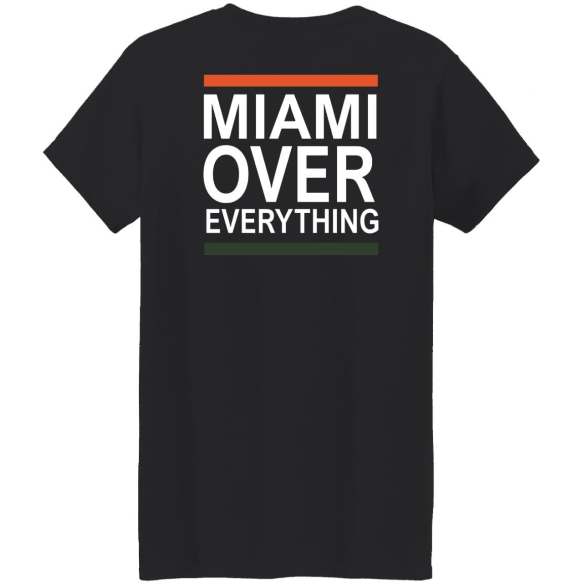 Miami Over Everything Shirt - Teechipus