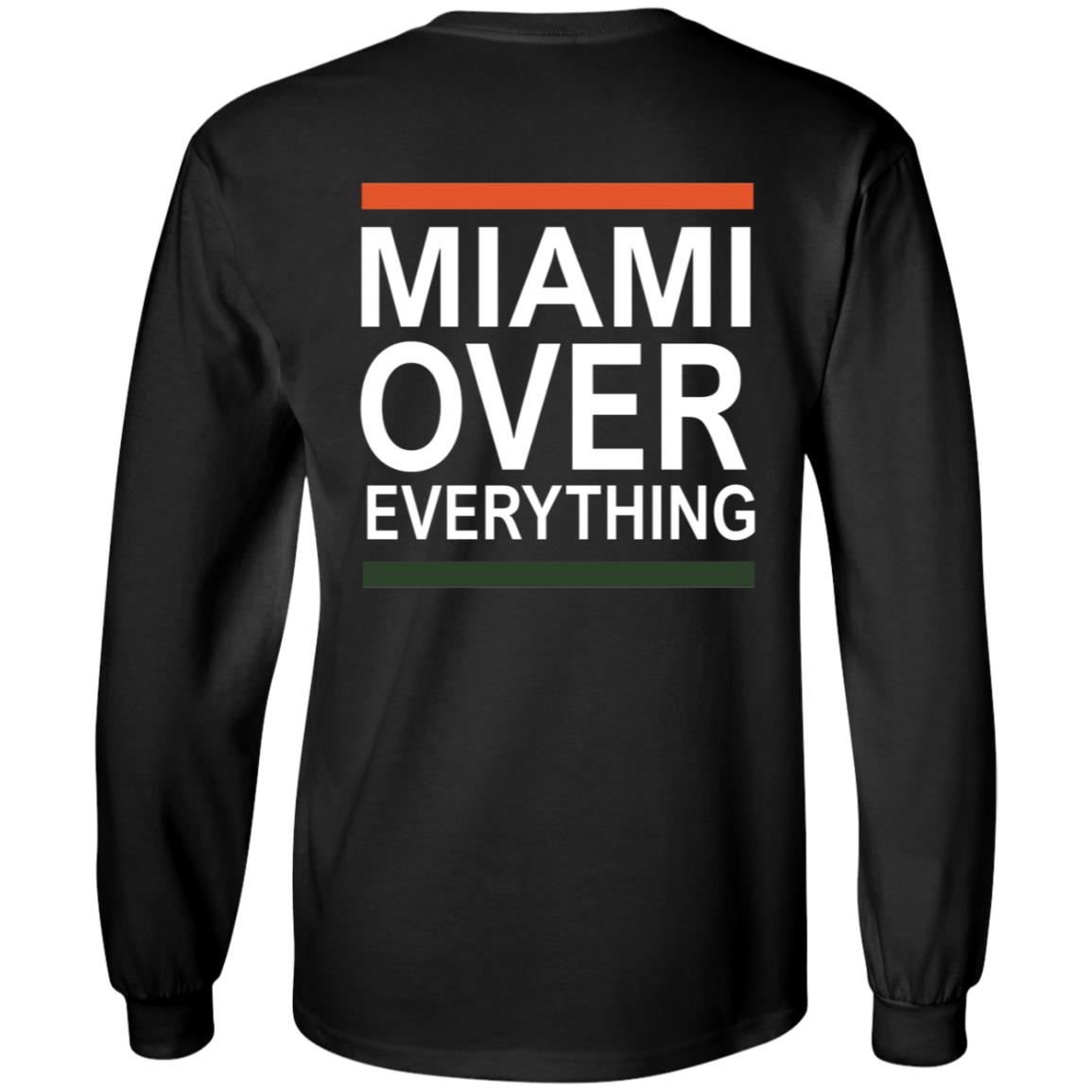Miami Over Everything Shirt - Teechipus