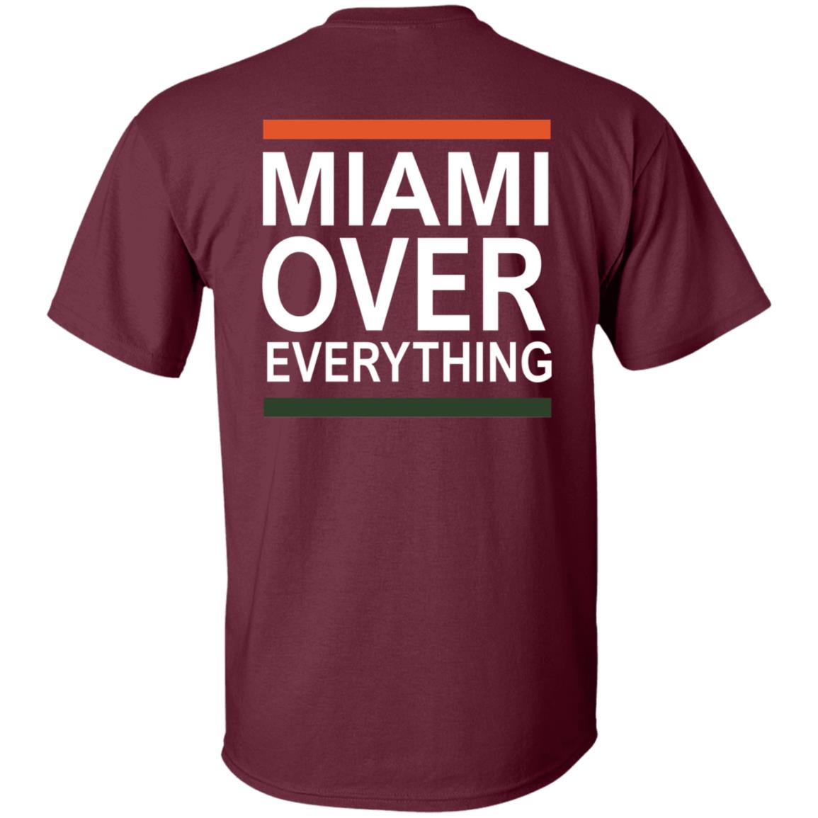 Miami Over Everything Shirt - Teechipus