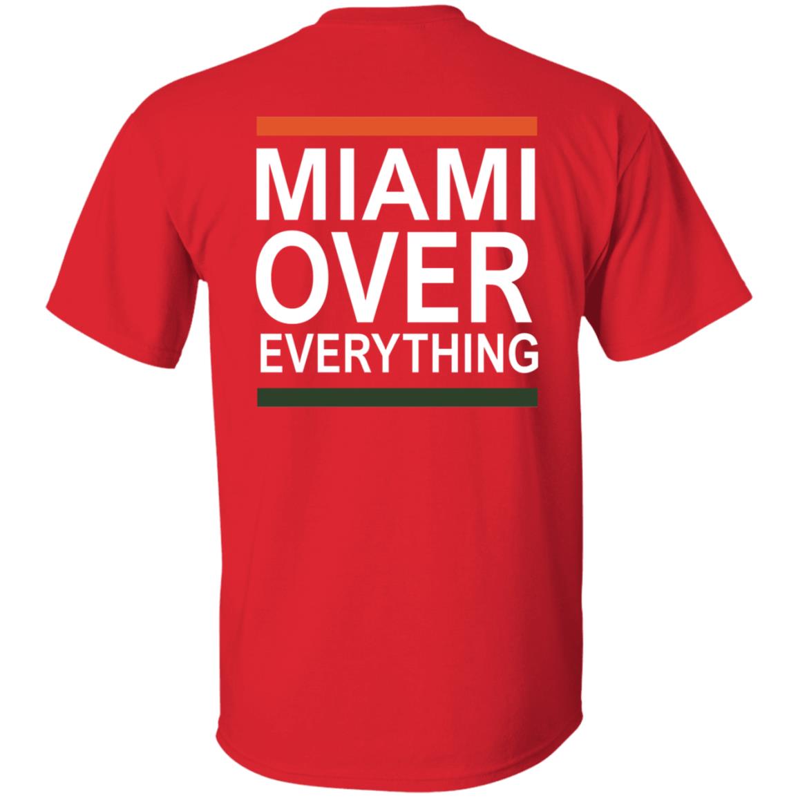 Miami Over Everything Shirt - Teechipus