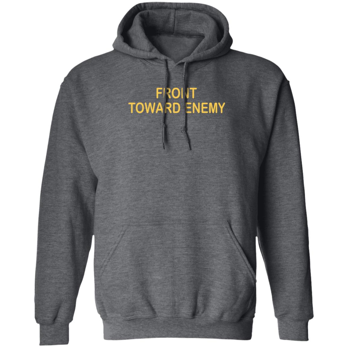 Front Towards Enemy Shirt - Teechipus