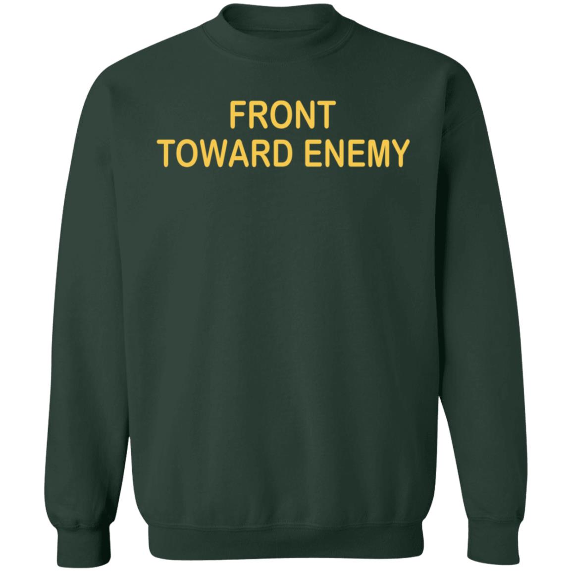 Front Towards Enemy Shirt - Teechipus
