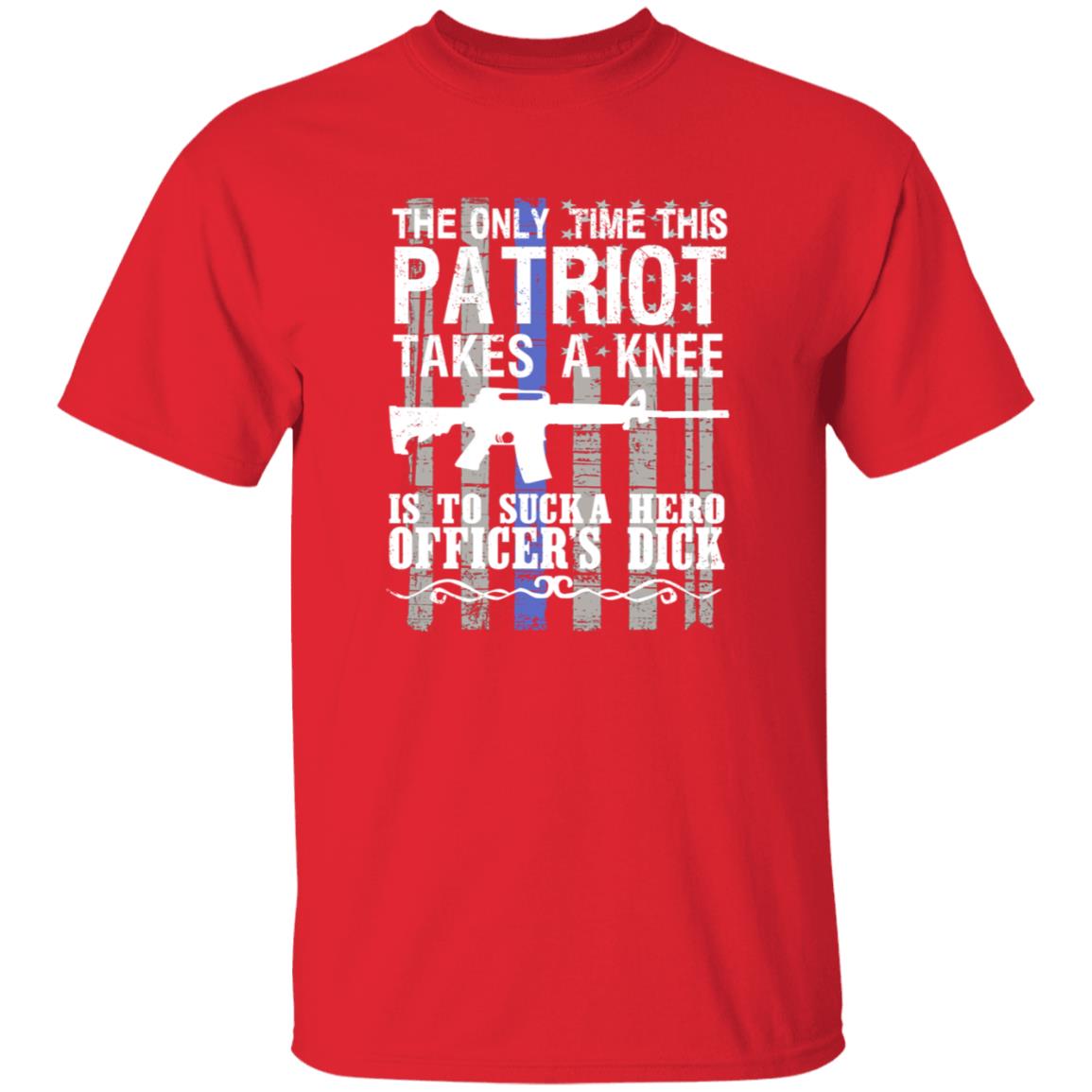 The Only Time This Patriot Takes A Knee Shirt - Teechipus