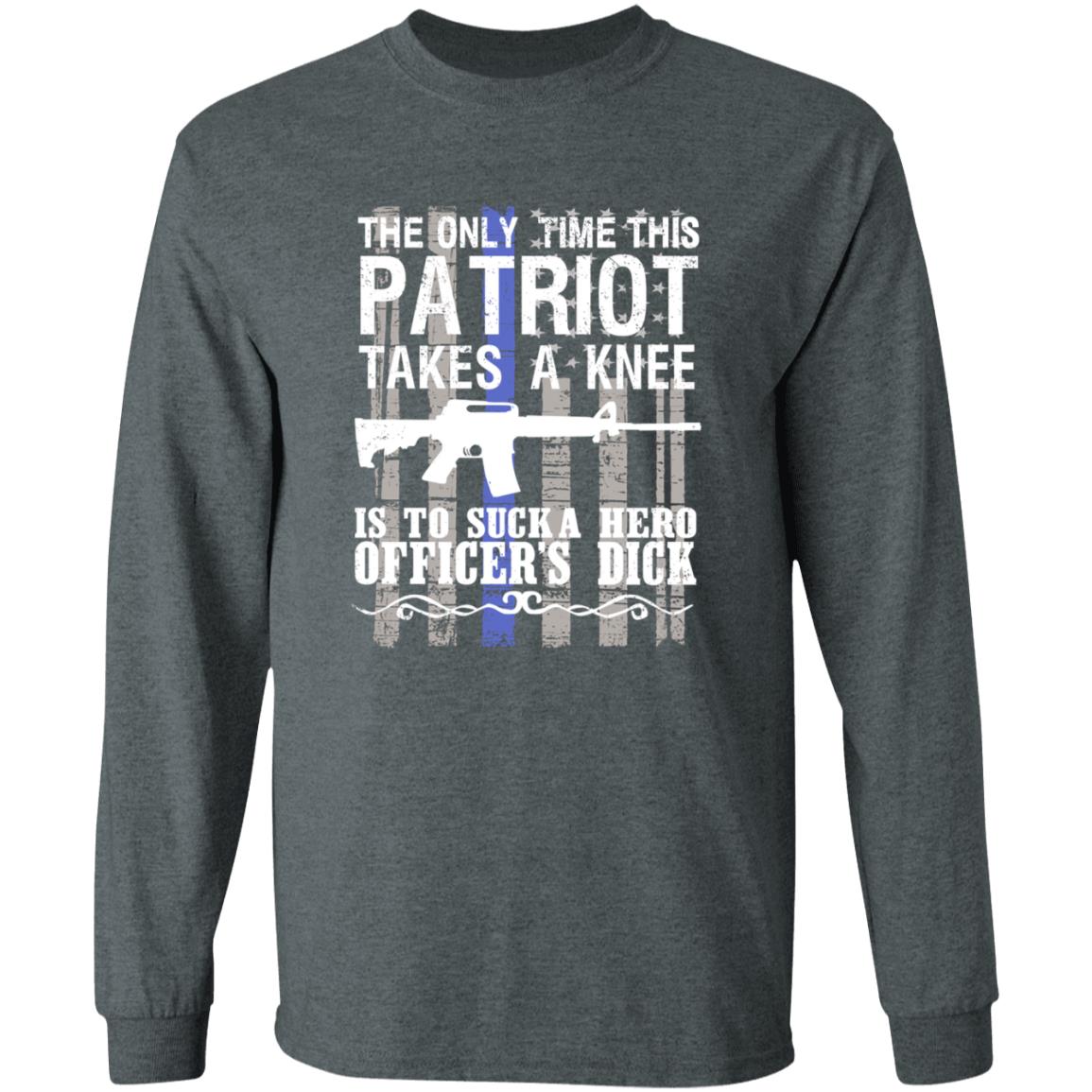 The Only Time This Patriot Takes A Knee Shirt - Teechipus