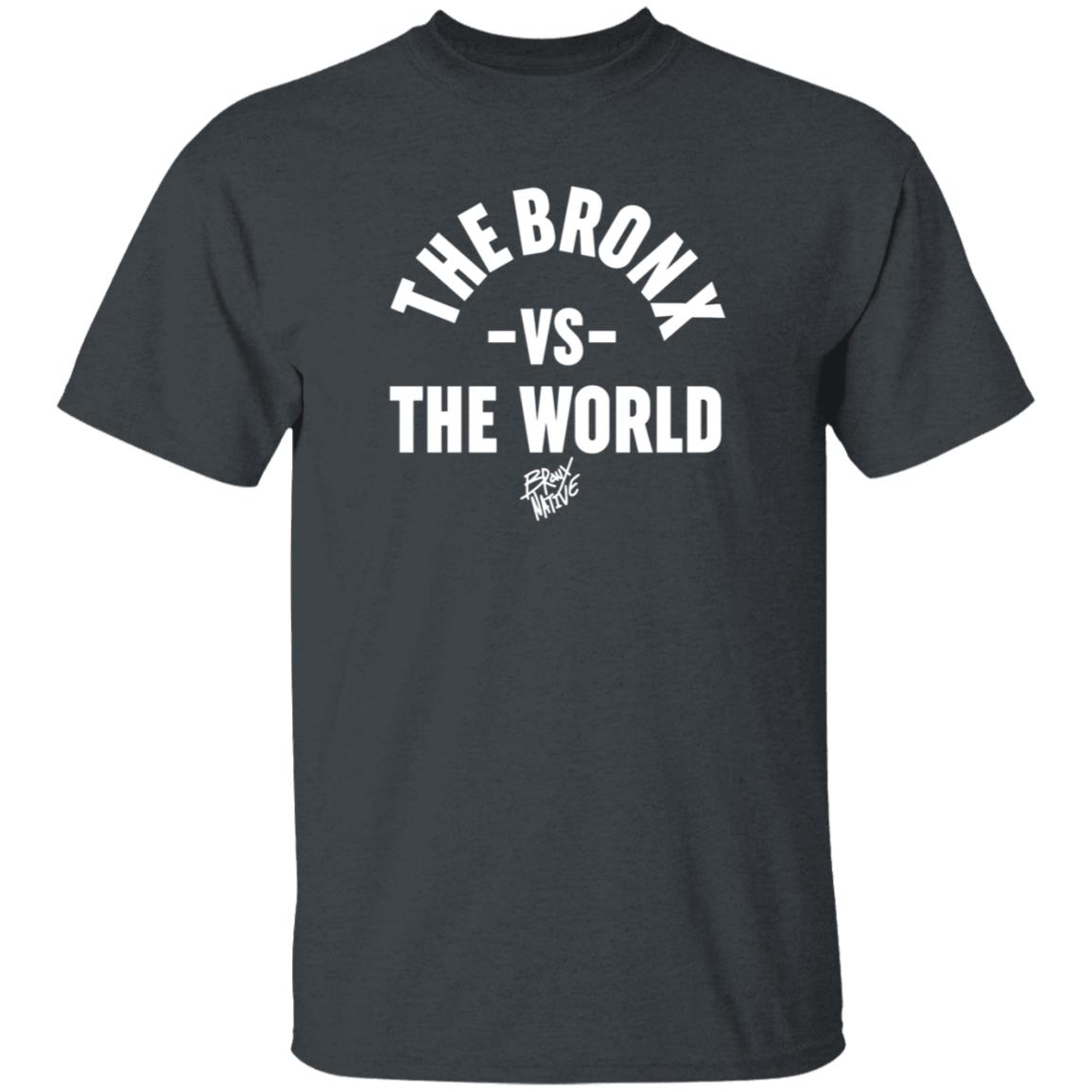 The Bronx Vs The World Shirt - Teechipus