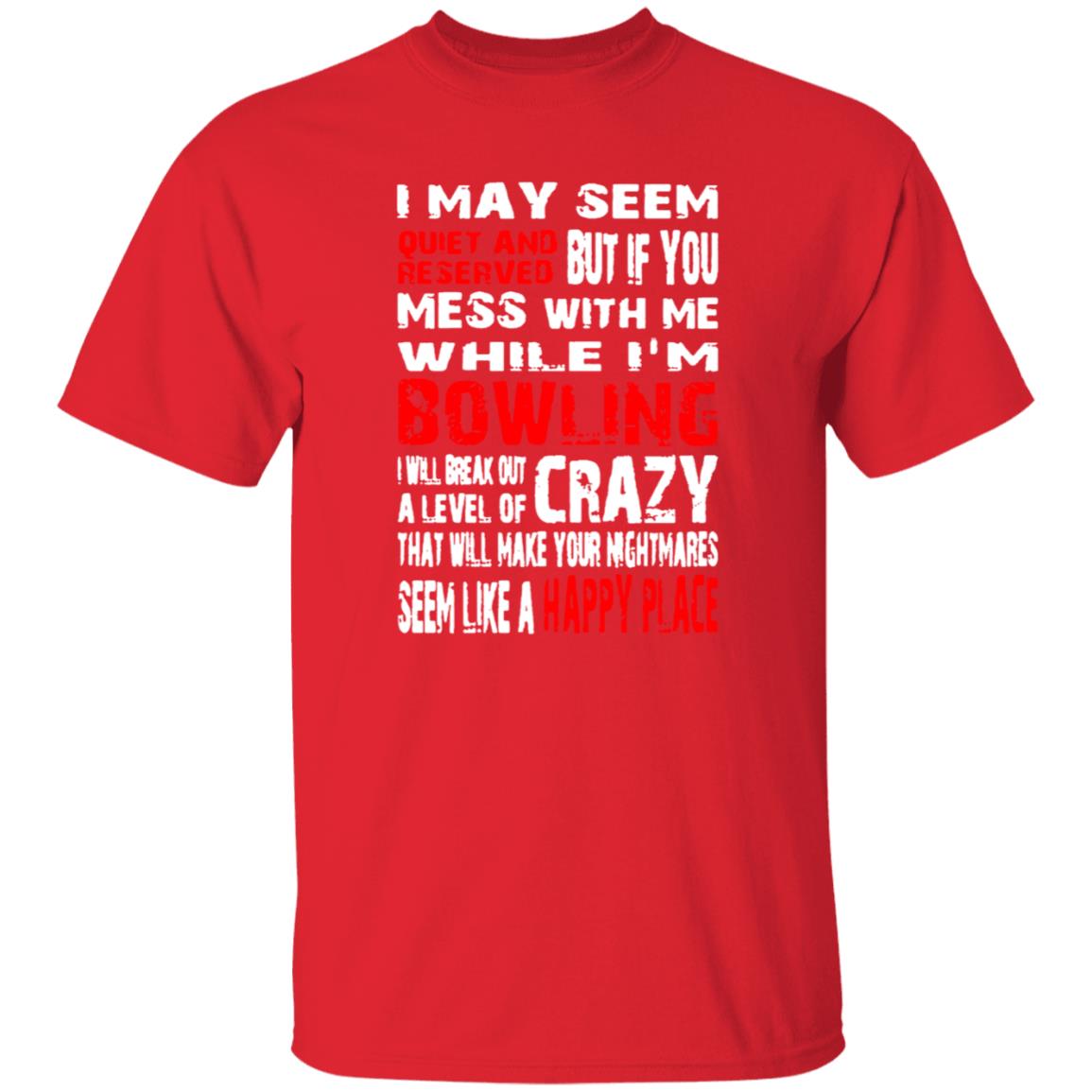 Quiet And Reserved Bowling Happy Place Shirt - Teechipus