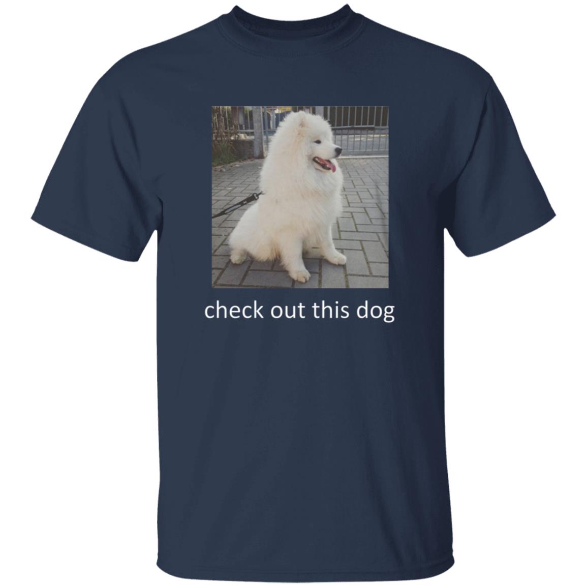 Check Out This Dog Shirt - Teechipus