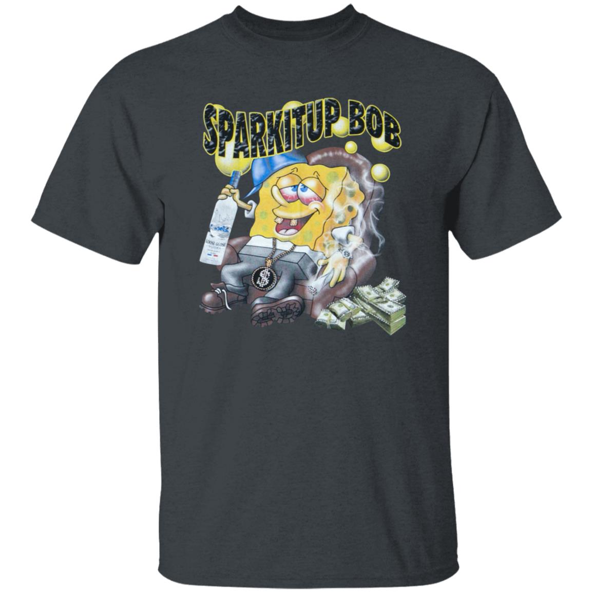 Spark It Up Sponge Bob Shirt - Teechipus