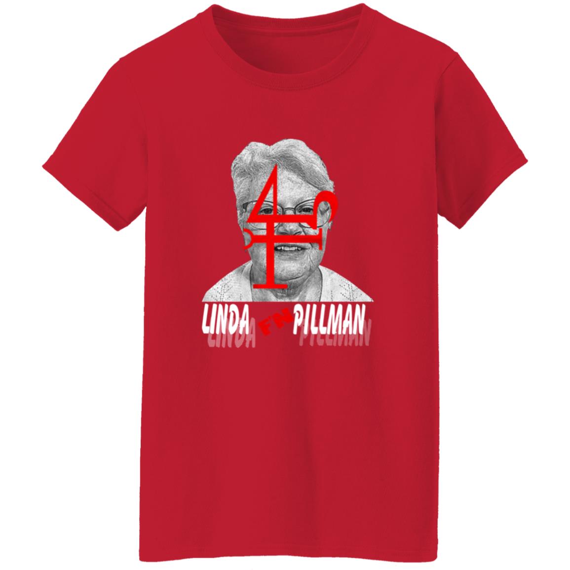 Linda F'n Pillman Shirt - Teechipus