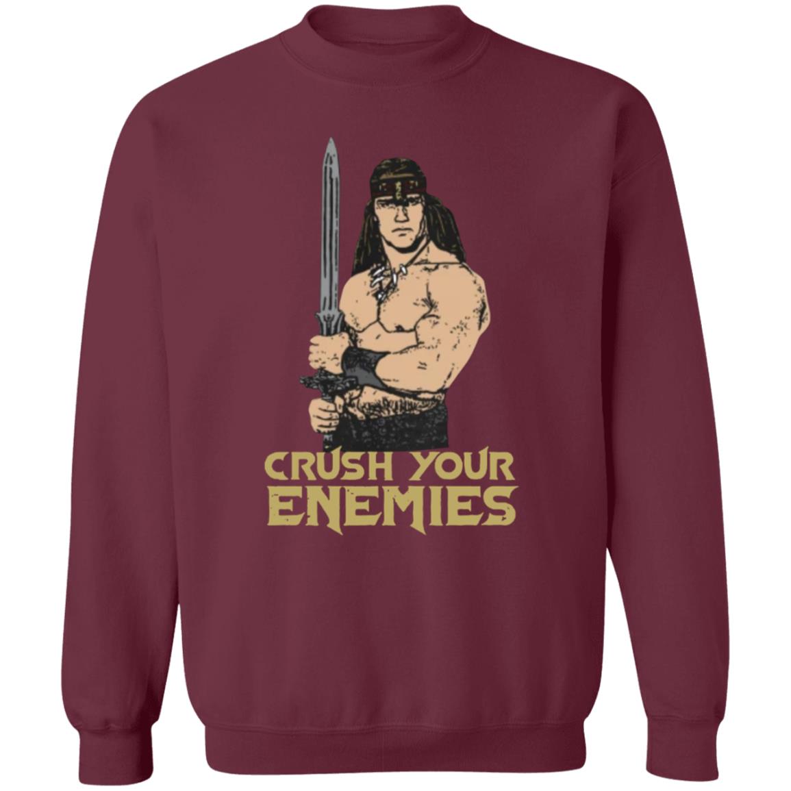 Crush Your Enemies Shirt - Teechipus