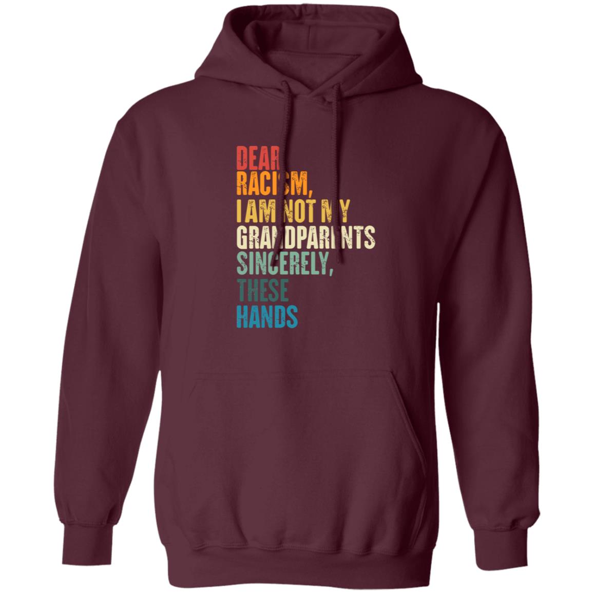 I Am Not My Grandparents Antiracism Racial Equality Shirt Hoodie Sweatshirt - Teechipus
