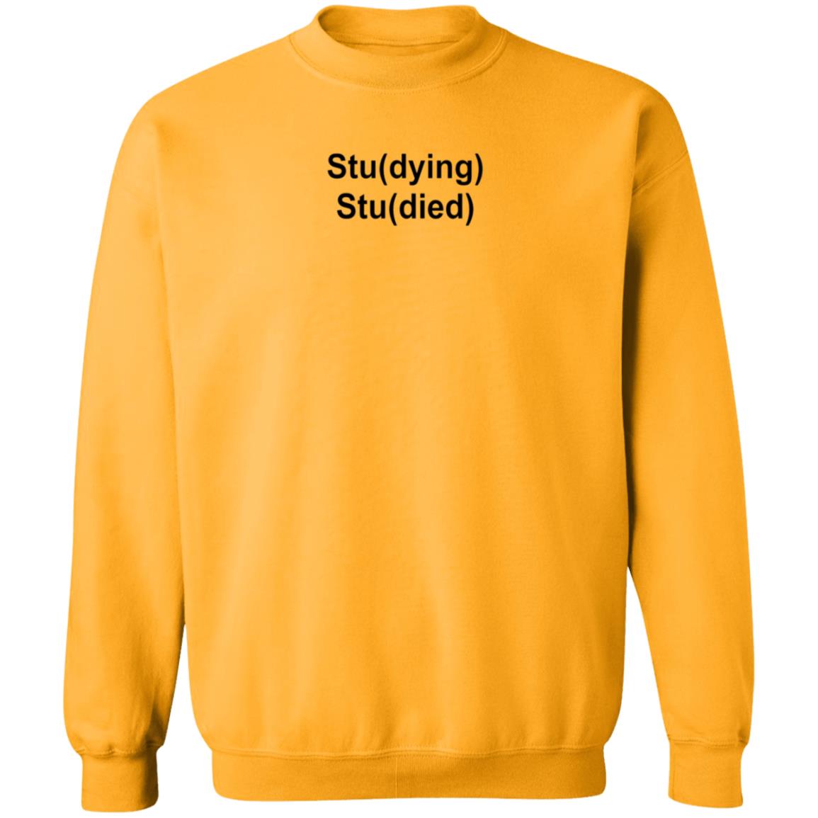 Studying Studied Shirt Emotional Text For You Studying Studied Shirt - Teechipus