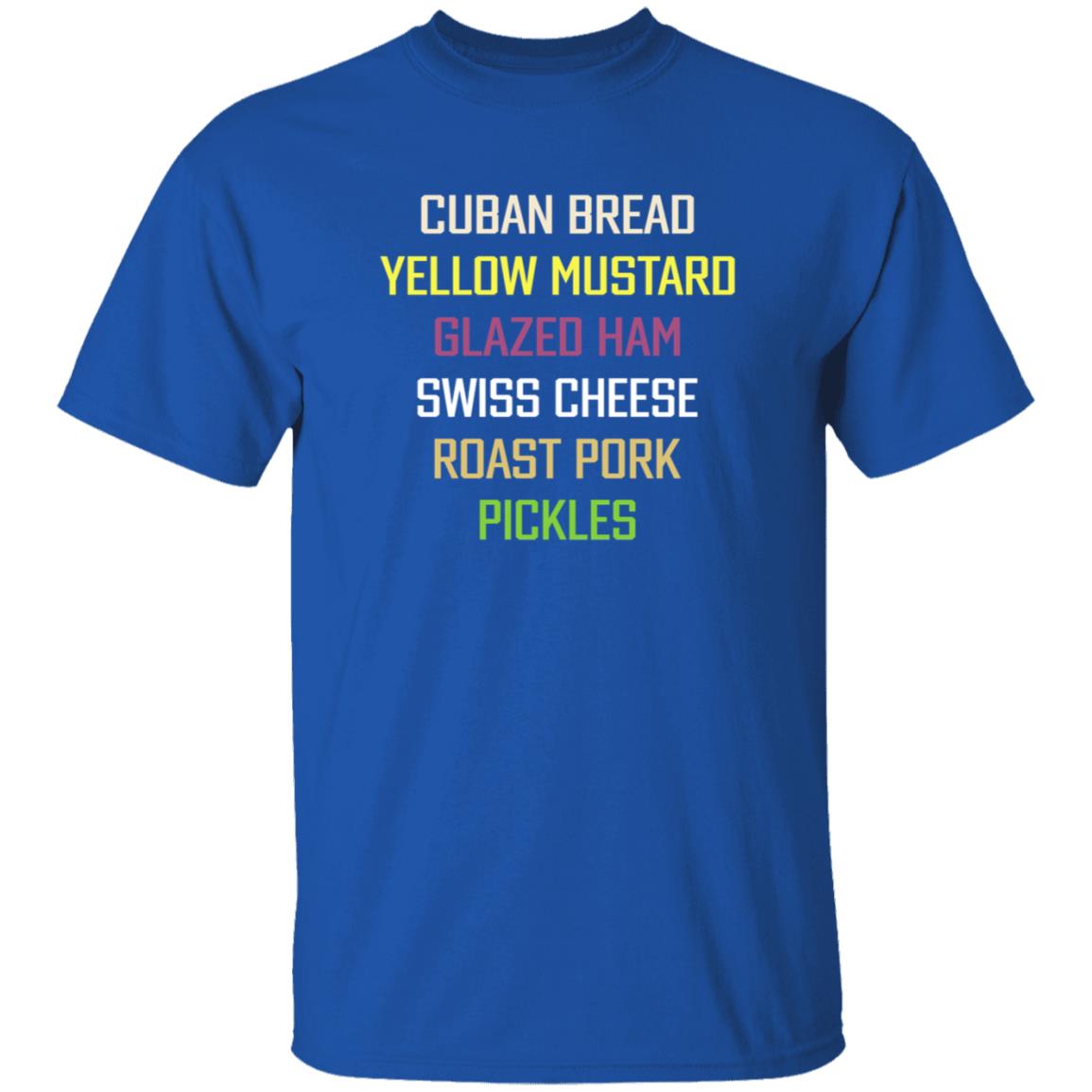 Cuban Bread Yellow Mustard Glazed Ham Swiss Cheese Shirt Billy Corben Cuban Bread Yellow Mustard Glazed Ham Swiss Cheese Shirt - Teechipus