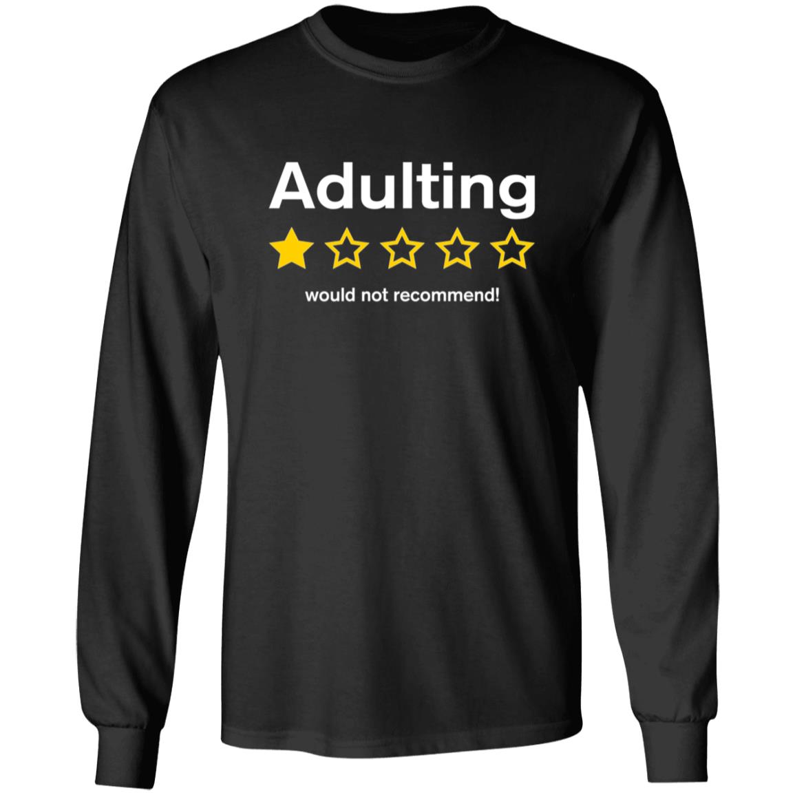 Adulting Would Not Recommend Shirt Terry Jane Pau Adulting Would Not Recommend Shirt - Teechipus