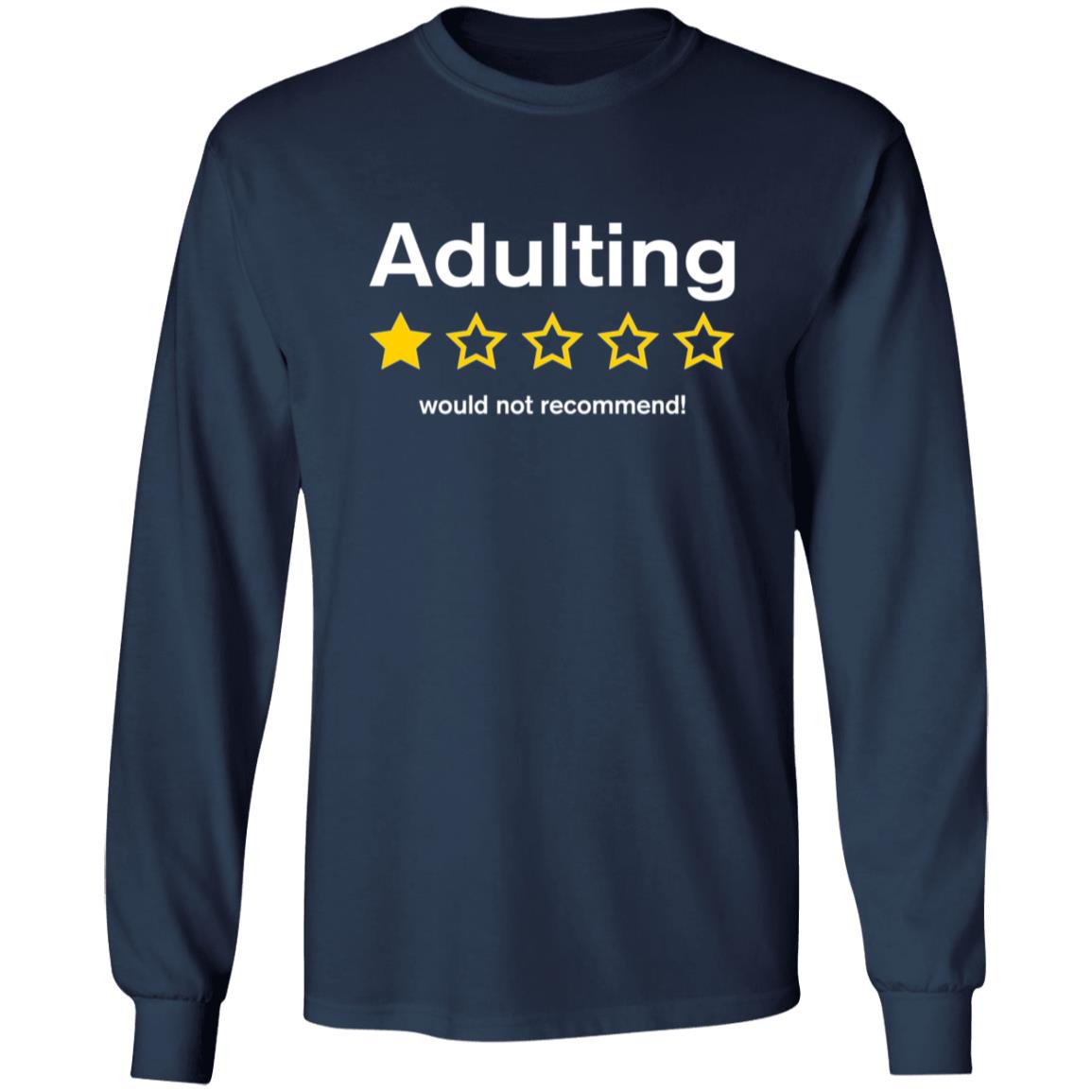 Adulting Would Not Recommend Shirt Terry Jane Pau Adulting Would Not Recommend Shirt - Teechipus