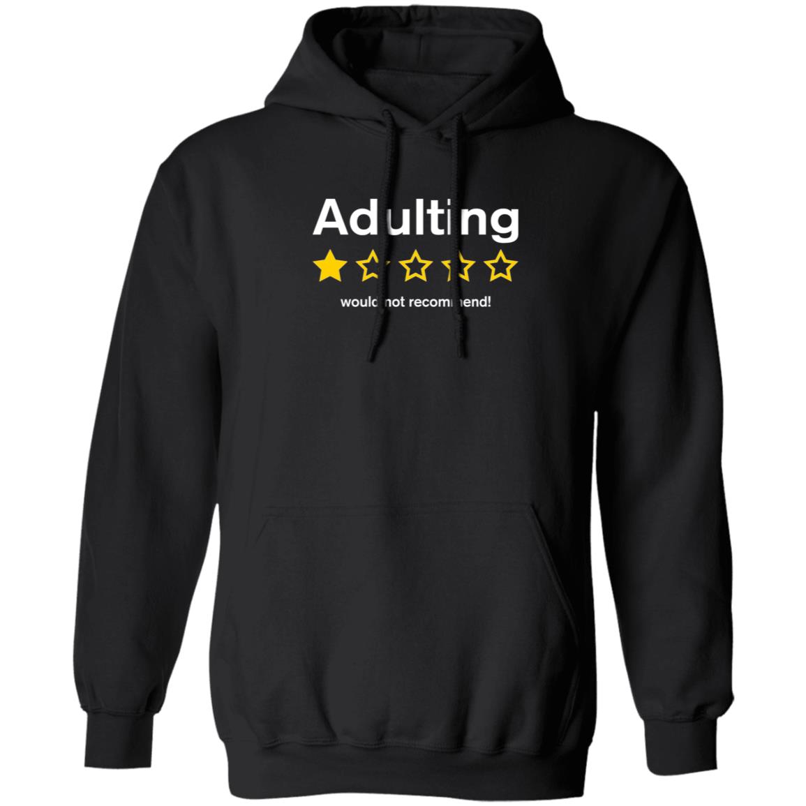 Adulting Would Not Recommend Shirt Terry Jane Pau Adulting Would Not Recommend Shirt - Teechipus