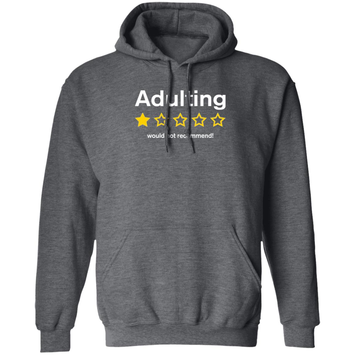 Adulting Would Not Recommend Shirt Terry Jane Pau Adulting Would Not Recommend Shirt - Teechipus