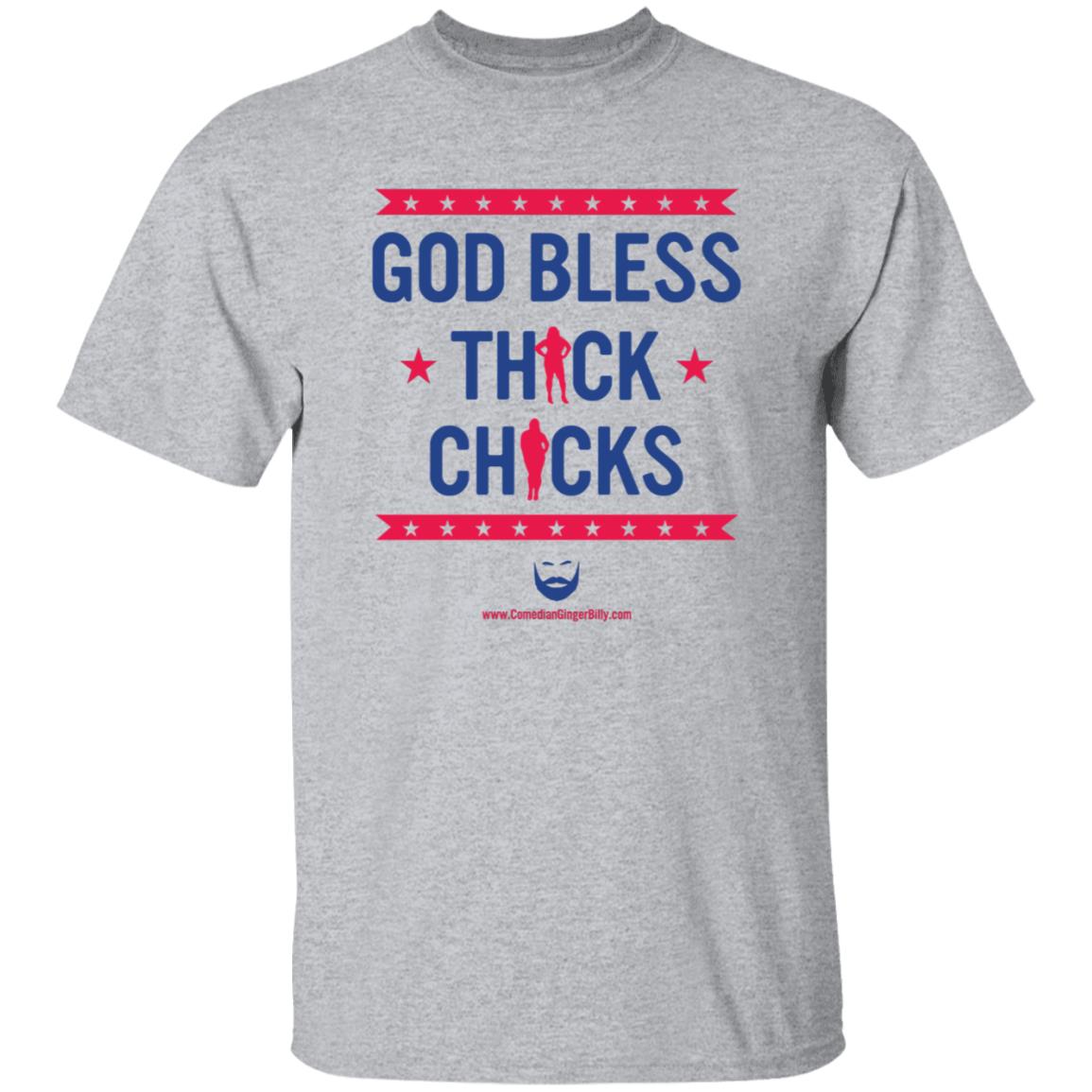 God Bless Thick Chicks T Shirt Ginger Billy Merch - Teechipus