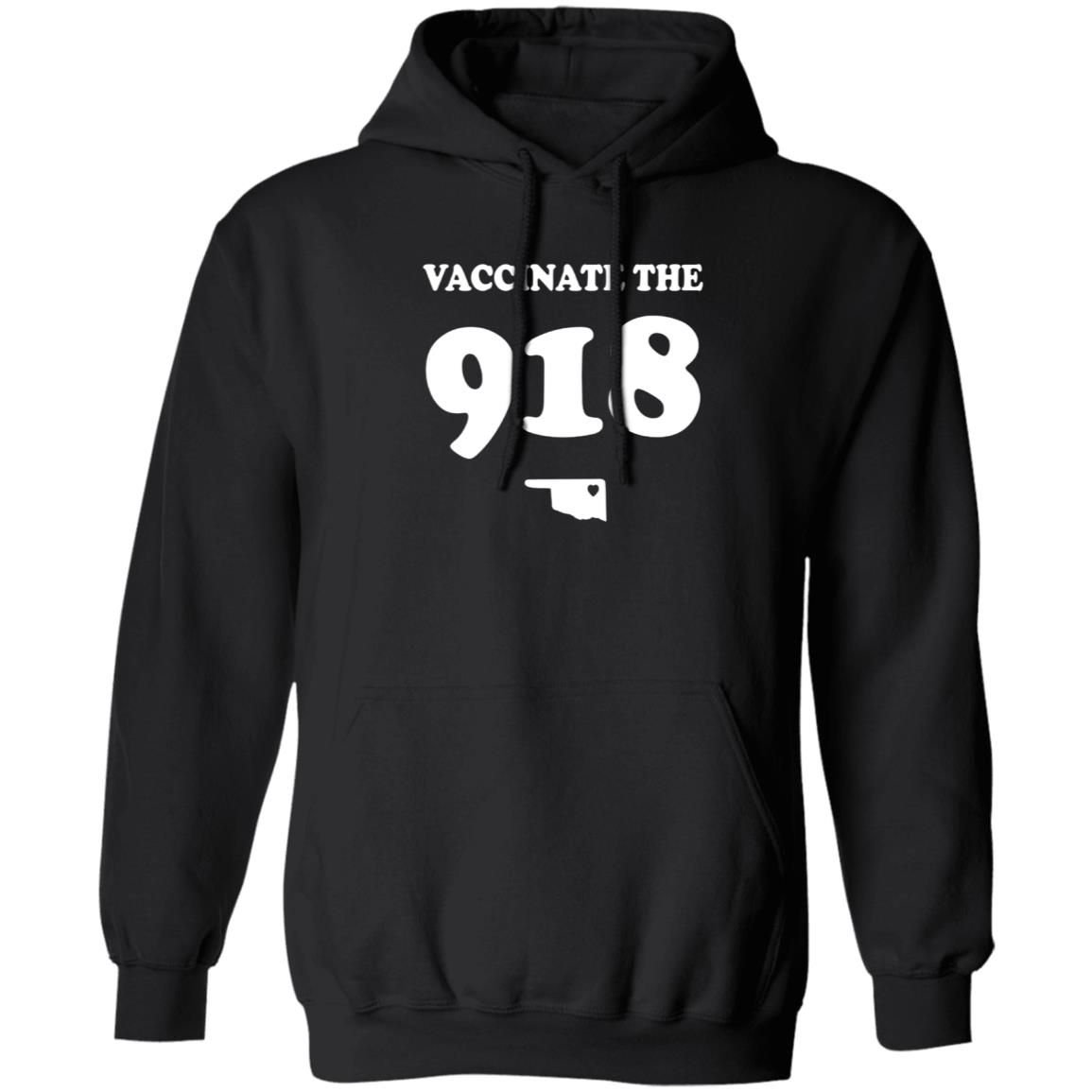 Vaccinate The 918 Shirt Tulsa Man's Vaccinate The 918 Shirt Hoodie Sweatshirt - Teechipus