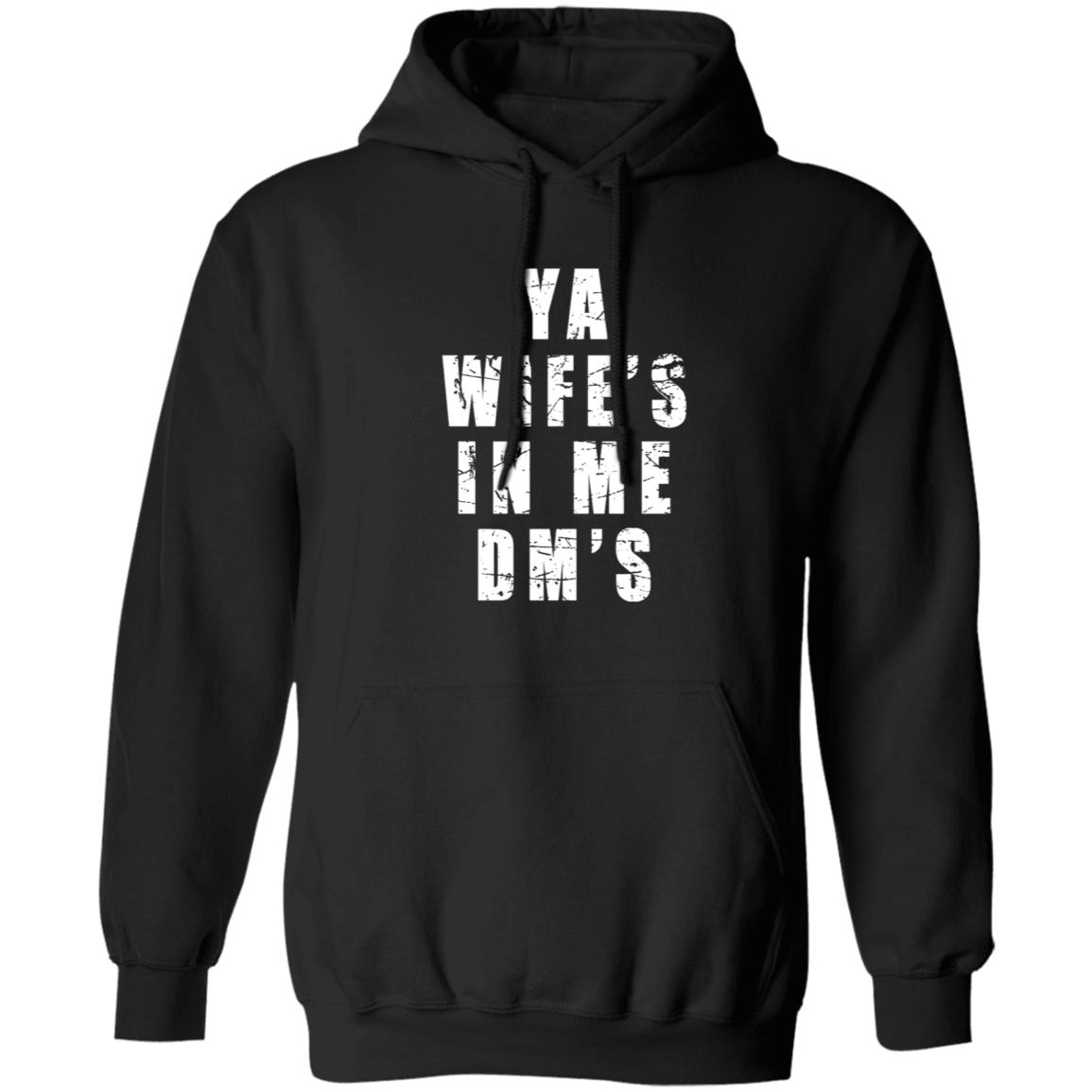 Ya Wife's In Me Dm's Shirt Keith Peterson Ya Wife's In Me Dm's Shirt - Teechipus