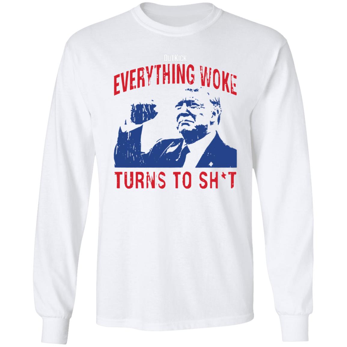 Outkick Everything Woke Turns To Shit Shirt Trump Rally Alabama Shirt - Teechipus
