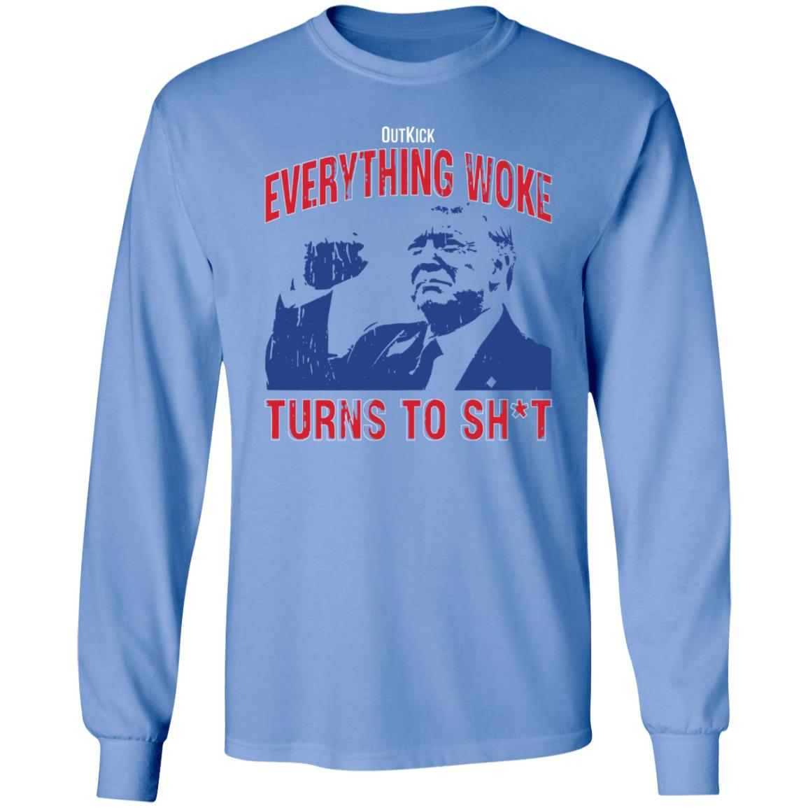 Outkick Everything Woke Turns To Shit Shirt Trump Rally Alabama Shirt - Teechipus