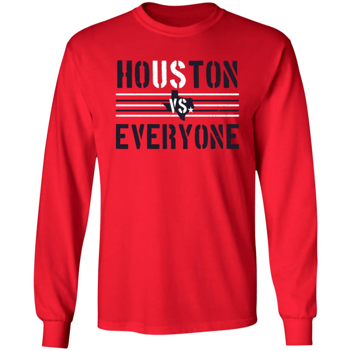 Houston Vs Everyone Shirt - Teechipus