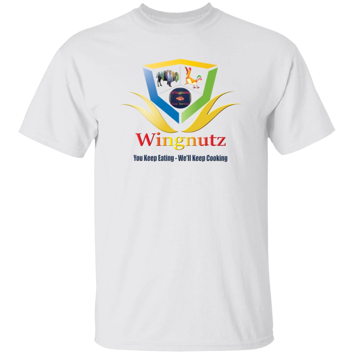 Wingnutz You Keep Eating We'll Keep Cooking Shirt - Teechipus