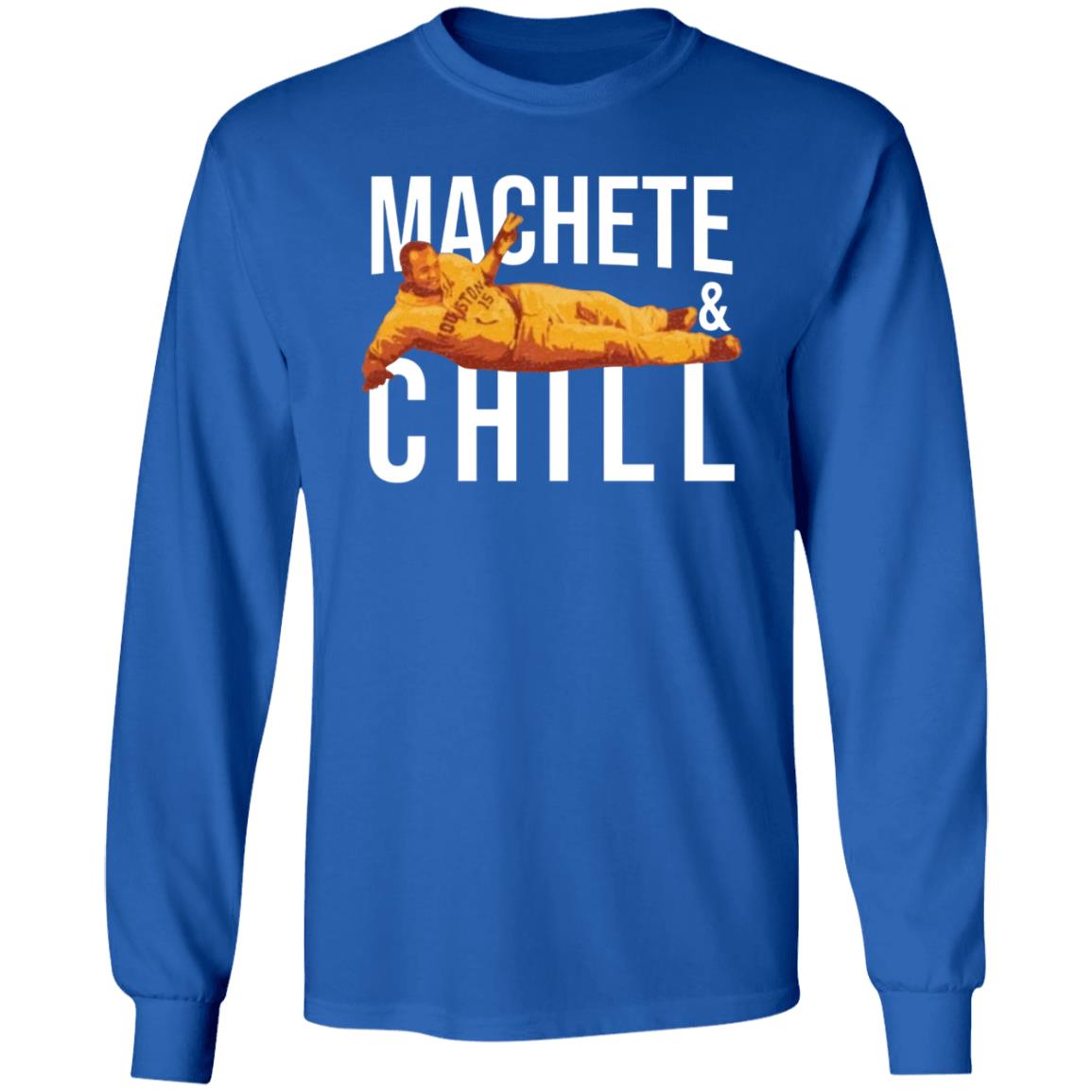 Machete And Chill Shirt Fortheh Apollohou Store Machete And Chill Shirt Hoodie Sweatshirt - Teechipus